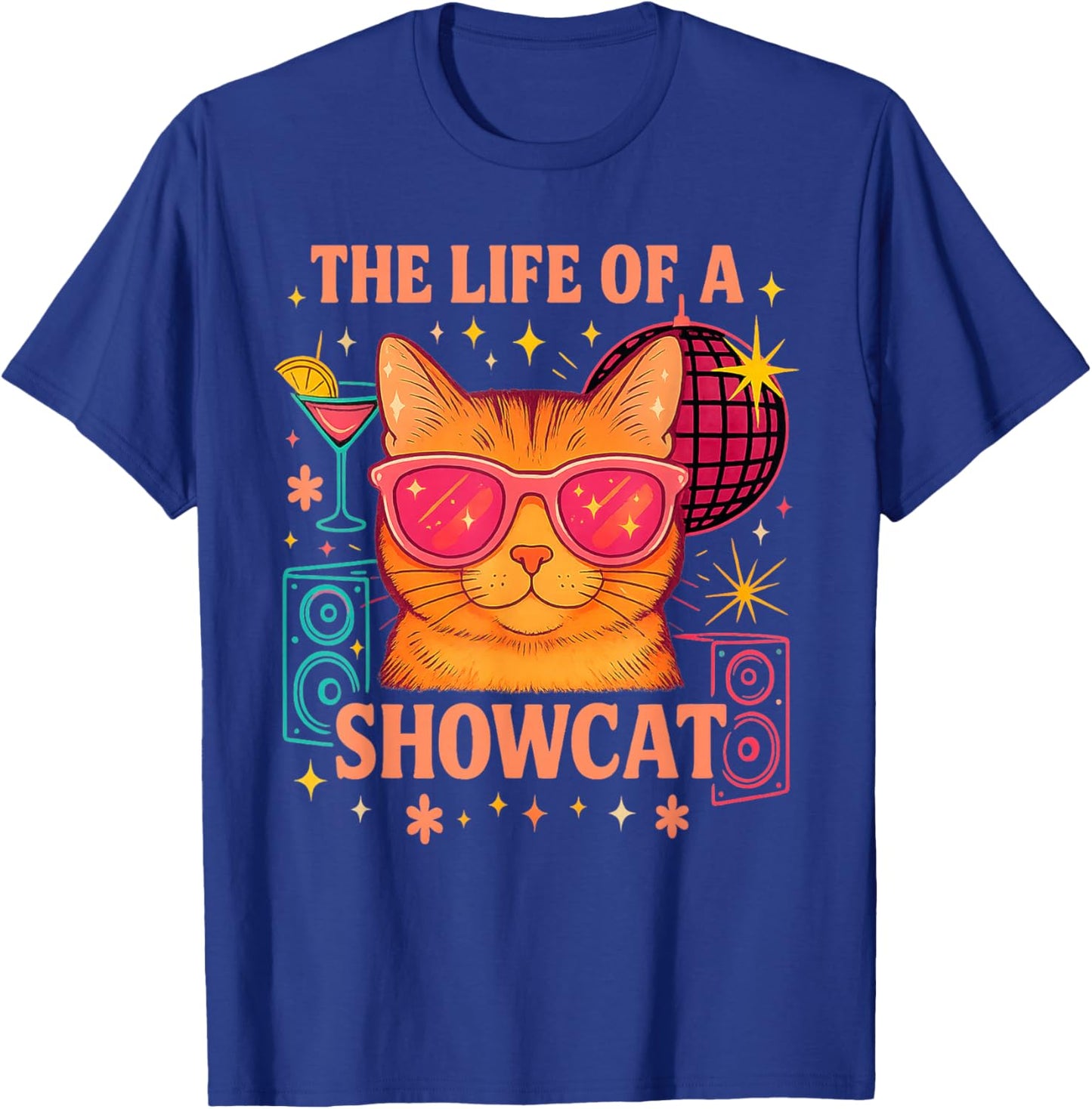 The Life of a Showcat Cute Party Girl Cat Sunglasses y2k T-Shirt - T-Shirt | Royal