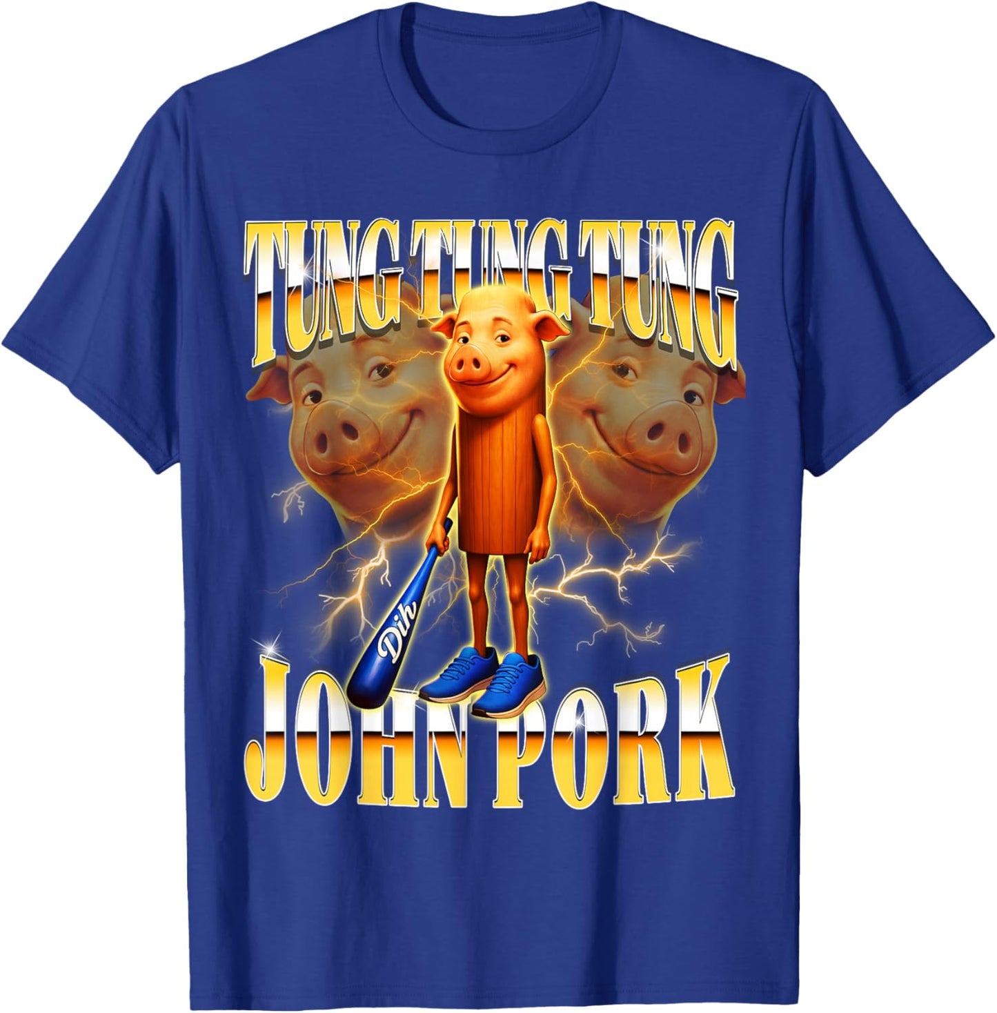 Tung Tung Tung John Pork is Calling Y2K Bootleg Dih Meme T-Shirt - T-Shirt | Royal