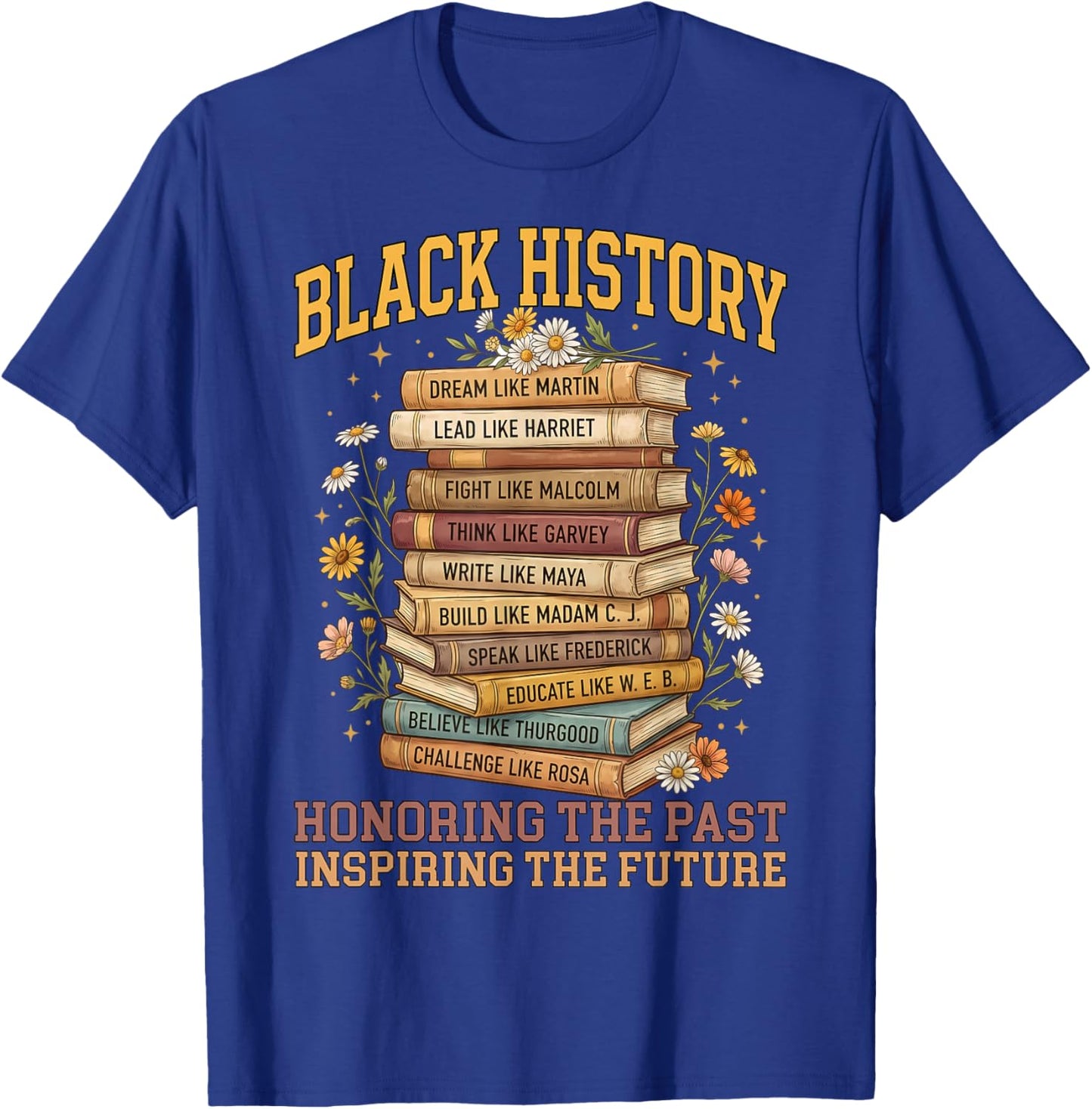 Black History Month Teacher Past Inspiring The Future T-Shirt - T-Shirt | Royal