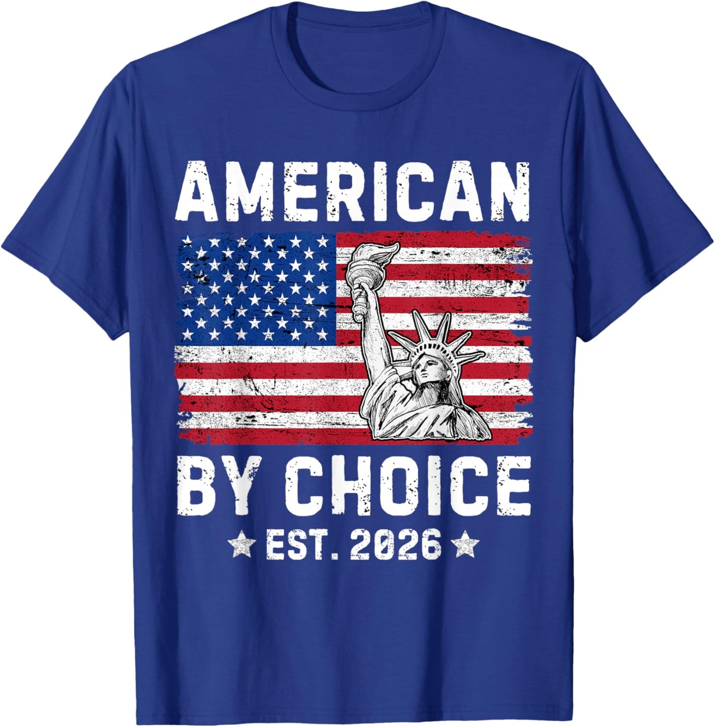 American by Choice Est 2026 Proud New USA Citizen T-Shirt - T-Shirt | Royal