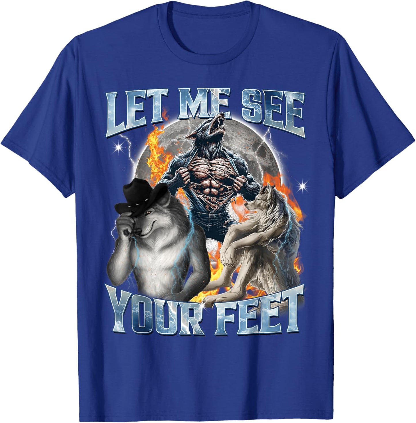 Let Me See Your Feet Funny Alpha Wolf Meme Werewolf Brainrot T-Shirt - T-Shirt | Royal