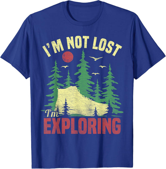 Camping Im Not Lost Im Exploring Funny Hiking Women T-Shirt - T-Shirt | Royal