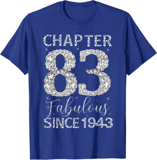Chapter 83 Fabulous Since 1943 Happy 83rd Birthday Girl Lady T-Shirt - T-Shirt | Royal