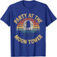Party at The Moontower Retro Vintage Vibes T-Shirt - T-Shirt | Royal