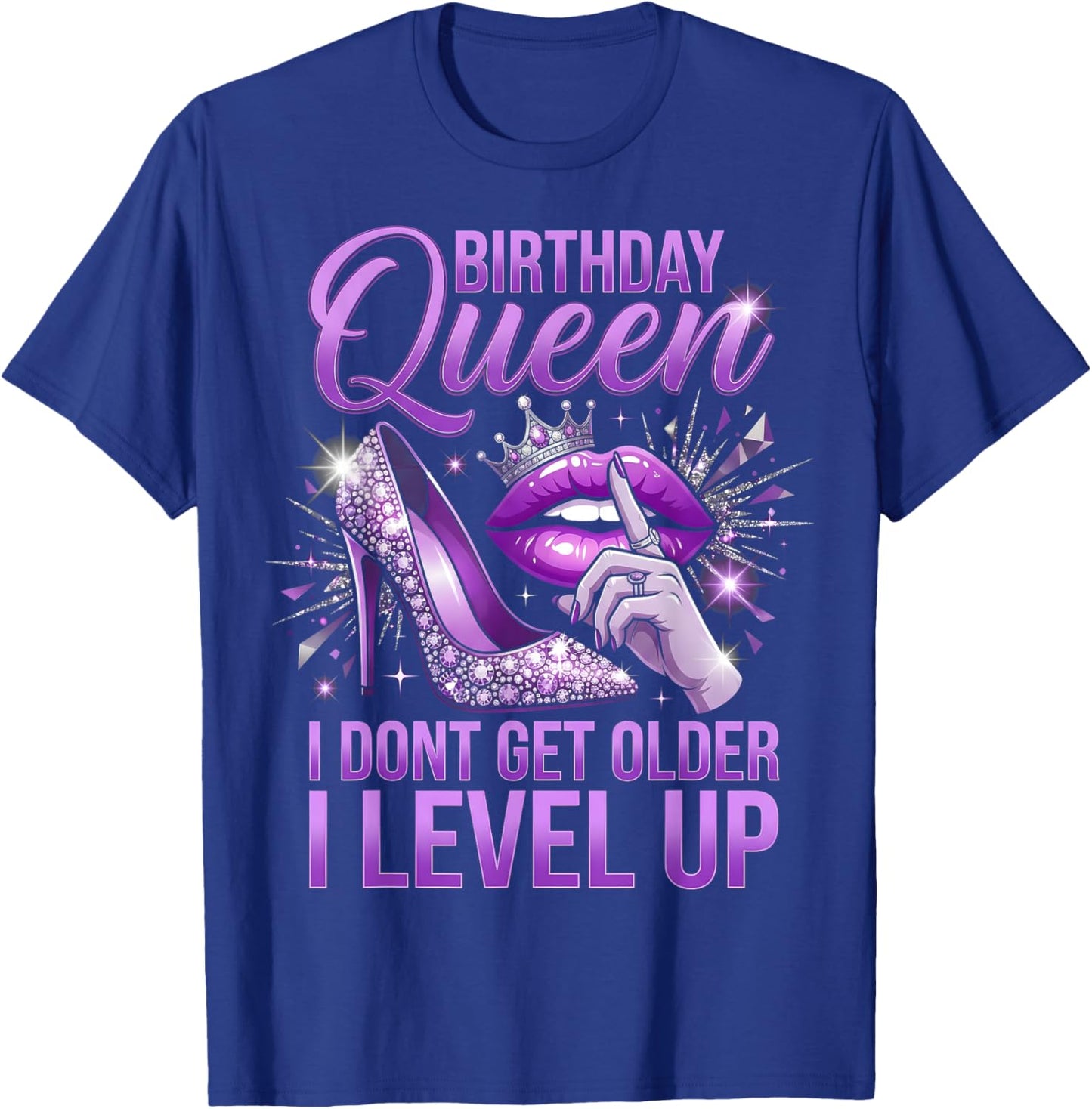 Party Diva Birthday Queen I Dont Get Older I Level Up T-Shirt - T-Shirt | Royal