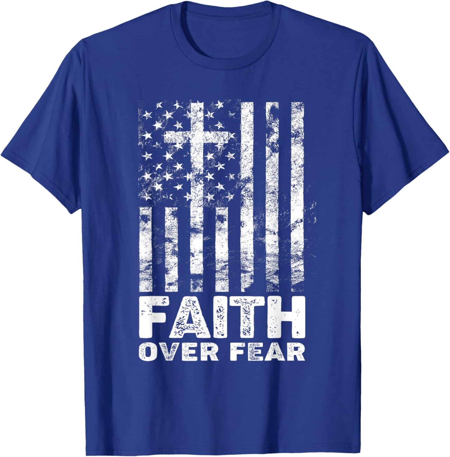 Christian Faith Over Fear US USA American Flag Religious T-Shirt - T-Shirt | Royal