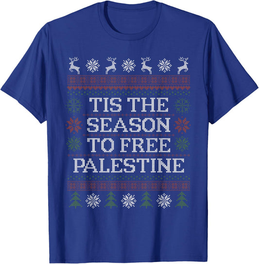 Tis The Season to Free Palestine Group Matching Ugly Xmas T-Shirt - T-Shirt | Royal