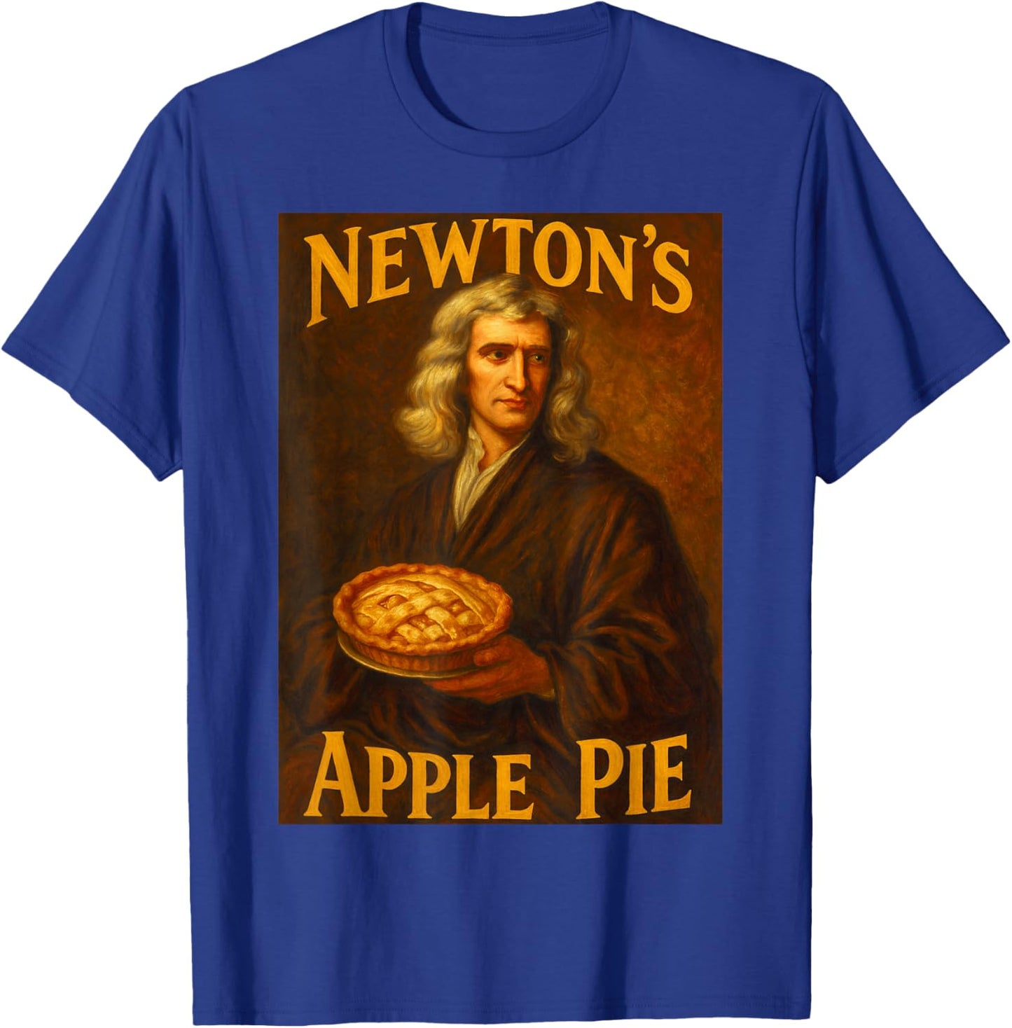 Isaac Newton Apple Pie Physics Parody Science Lover Funny T-Shirt - T-Shirt | Royal
