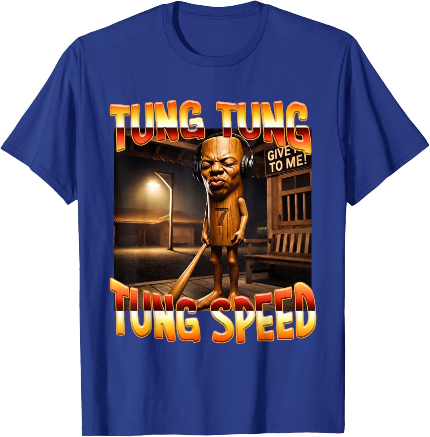 Tung Tung Tung Speed Tuff Brainrot Meme Gen Z T-Shirt - T-Shirt | Royal