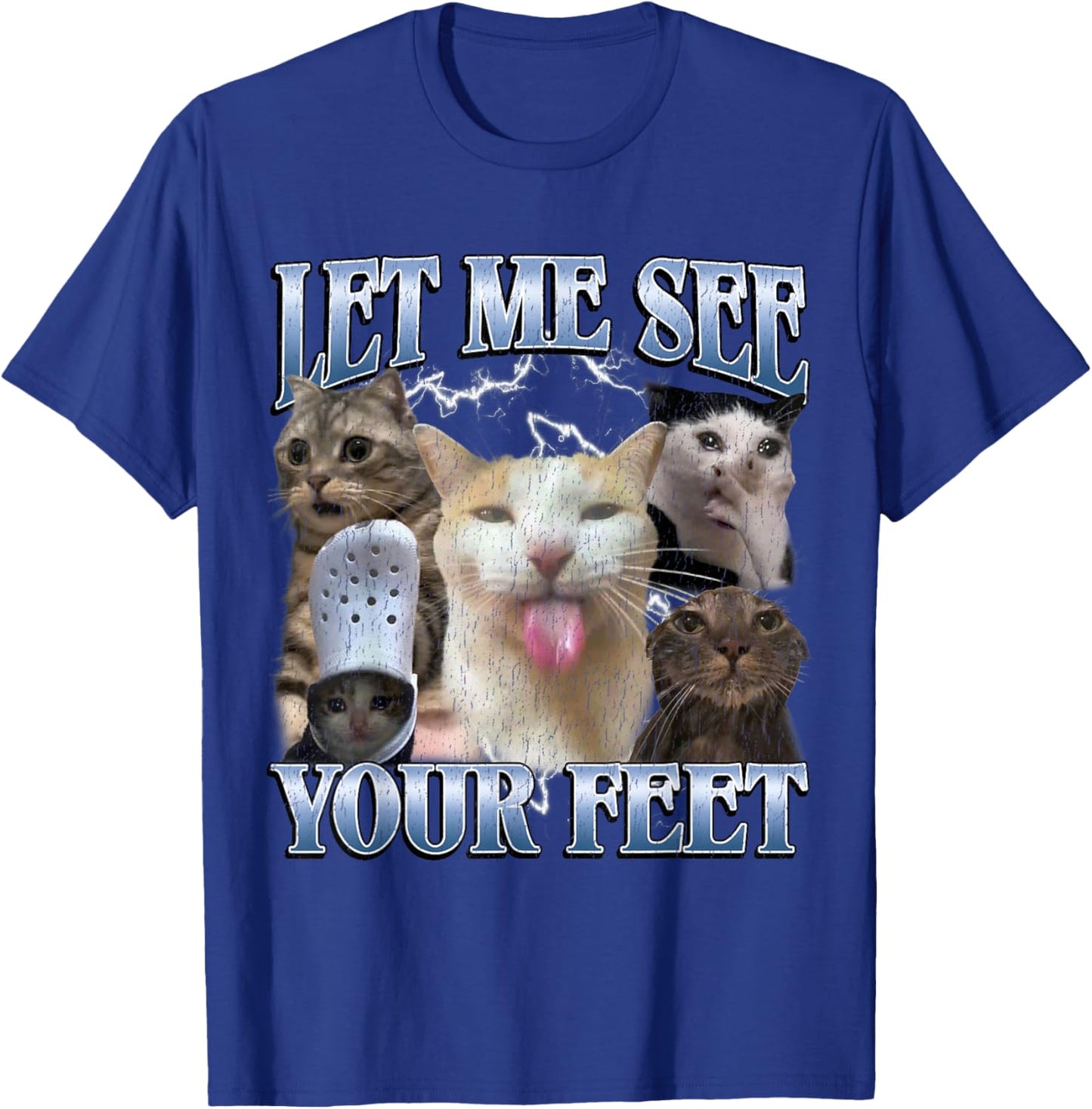 Let Me See Your Feet Funny Offensive Cat Meme Bootleg T-Shirt - T-Shirt | Royal