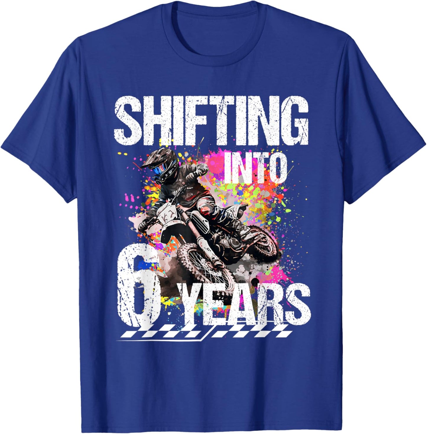 Shifting Into 6 Years Motocross Birthday Action Design T-Shirt - T-Shirt | Royal
