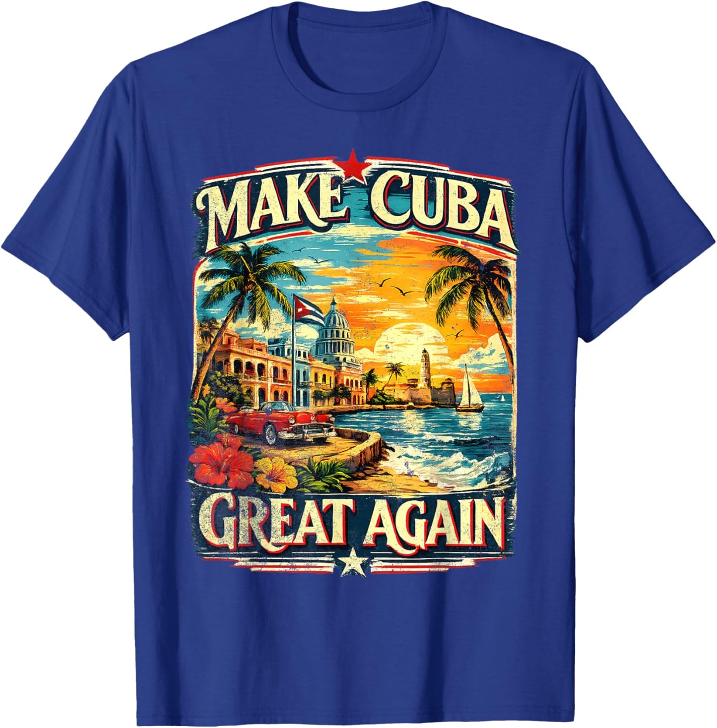 Make Cuba Great Again T-Shirt - T-Shirt | Royal