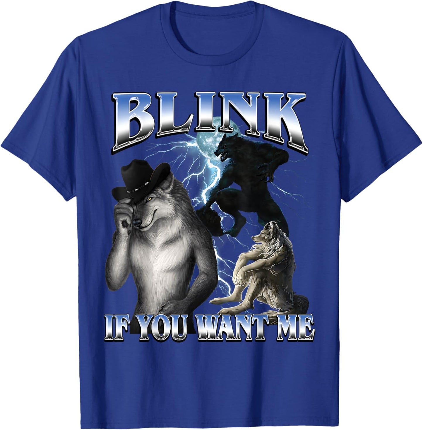 Funny Alpha Wolf Meme Blink If You Want Me Bootleg T-Shirt - T-Shirt | Royal