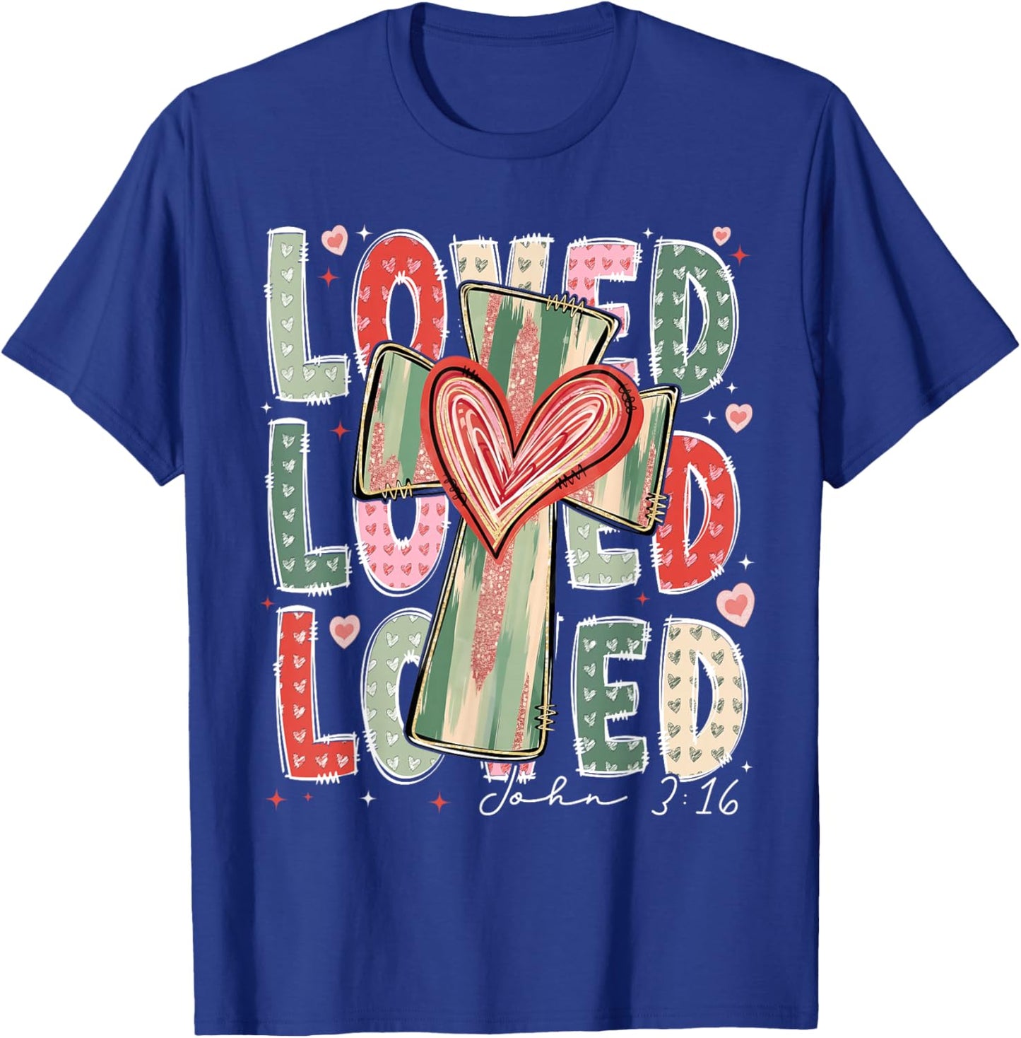 Loved John 3:16 Valentine Christian Cross Women Girl Kid T-Shirt - T-Shirt | Royal