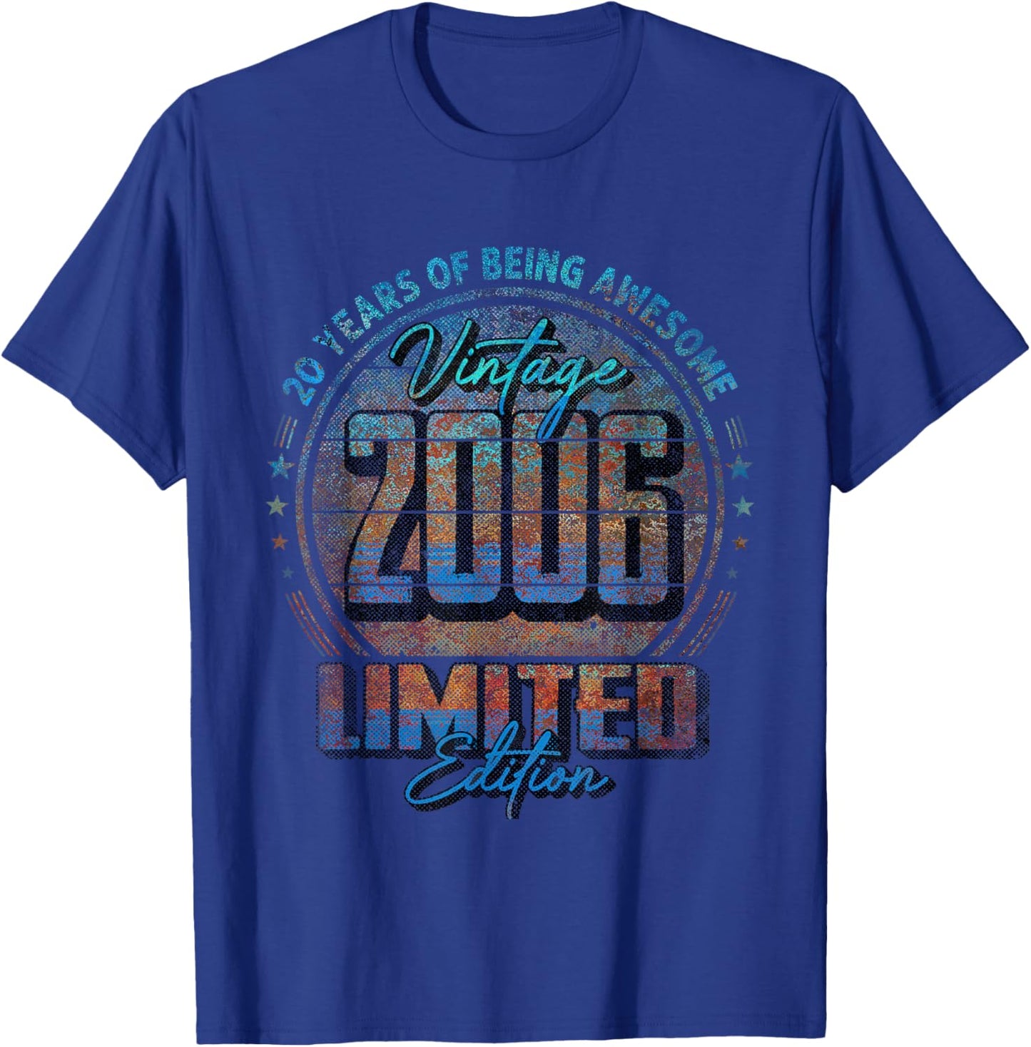Vintage 2006 Limited Edition Shirt 20 Year Old 20th Birthday T-Shirt - T-Shirt | Royal