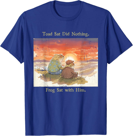 Toad Sat Did Nothing Frog Sat with Him Funny Frog Meme T-Shirt - T-Shirt | Royal