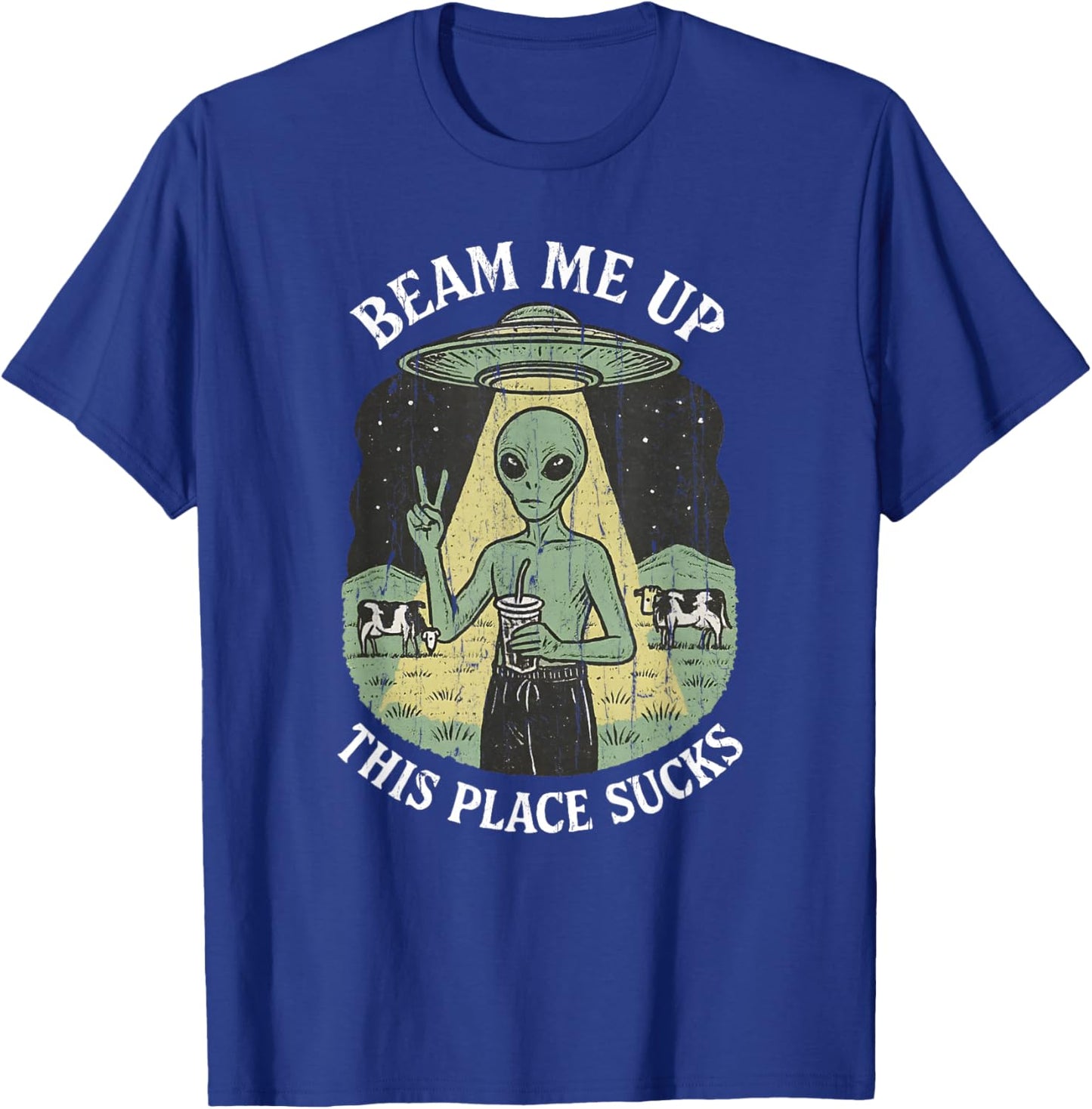 Beam Me Up This Place Sucks T-Shirt - T-Shirt | Royal
