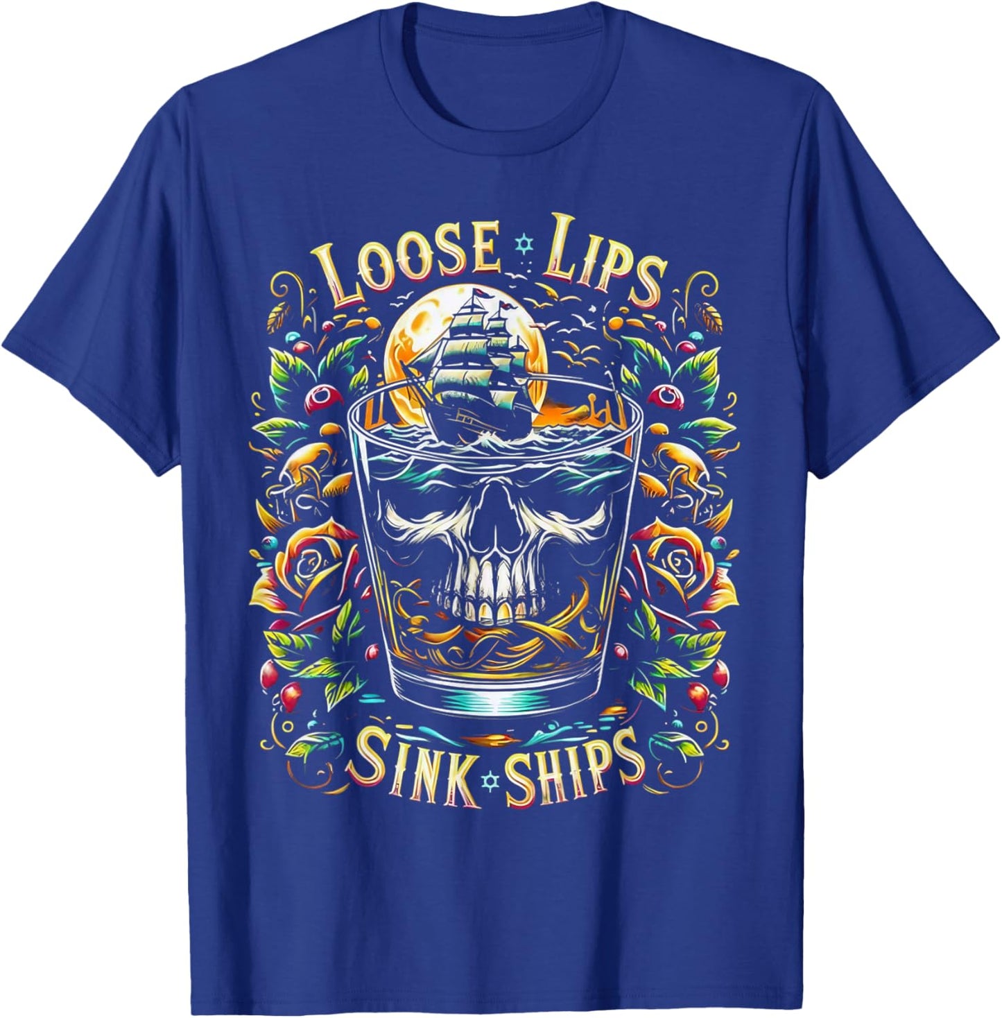 Loose Lips Sink Ships Skull Nautical Vintage Art T-Shirt - T-Shirt | Royal