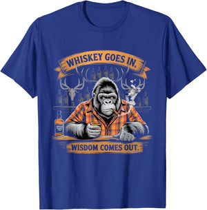 Gorilla Whiskey Goes in Wisdom Comes Out Funny Monkey T-Shirt - T-Shirt | Royal