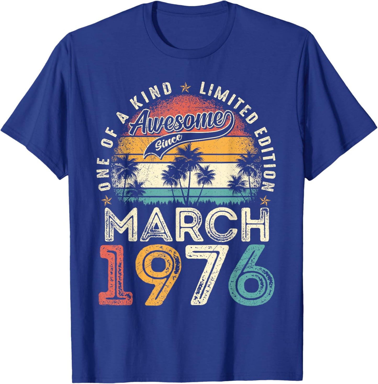 50 Year Old Men Awesome Since March 1976 50th Birthday Women T-Shirt - T-Shirt | Royal