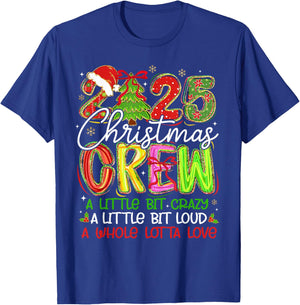 2025 Christmas Crew A Little Bit Crazy Loud Pajamas Holiday T-Shirt - T-Shirt | Royal