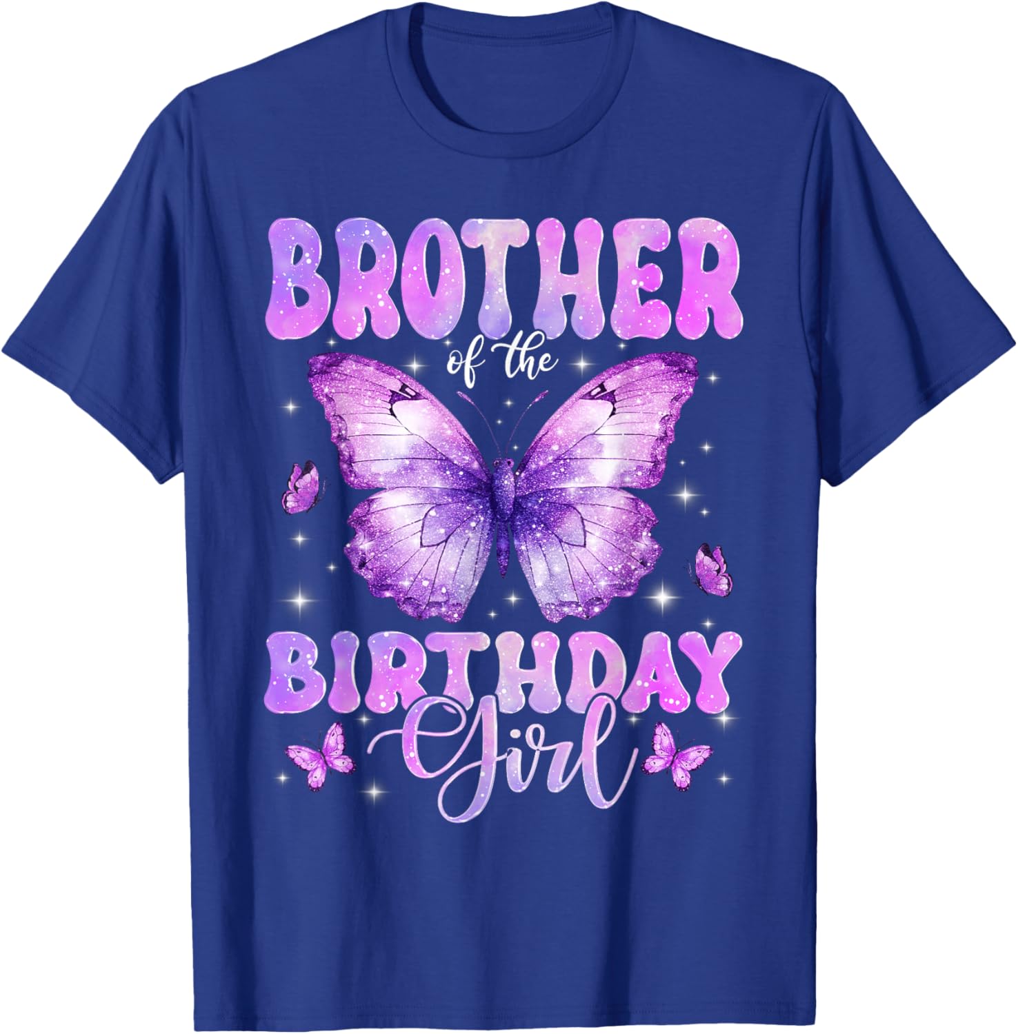 Brother of The Birthday Girl Butterfly Funny Family T-Shirt - T-Shirt | Royal