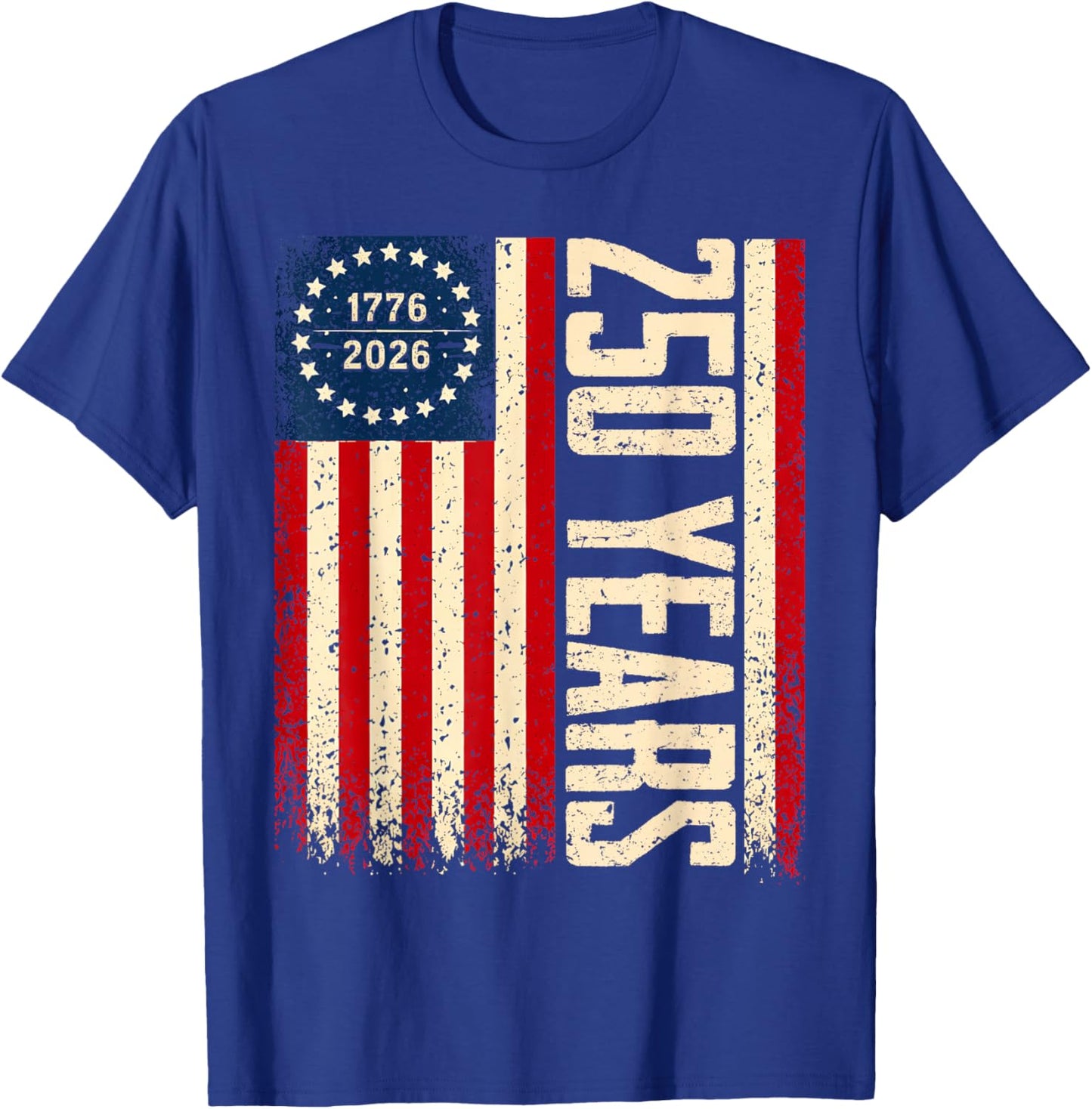 Flag Vintage 250 Years American 1776 2026 250th USA Birthday T-Shirt - T-Shirt | Royal