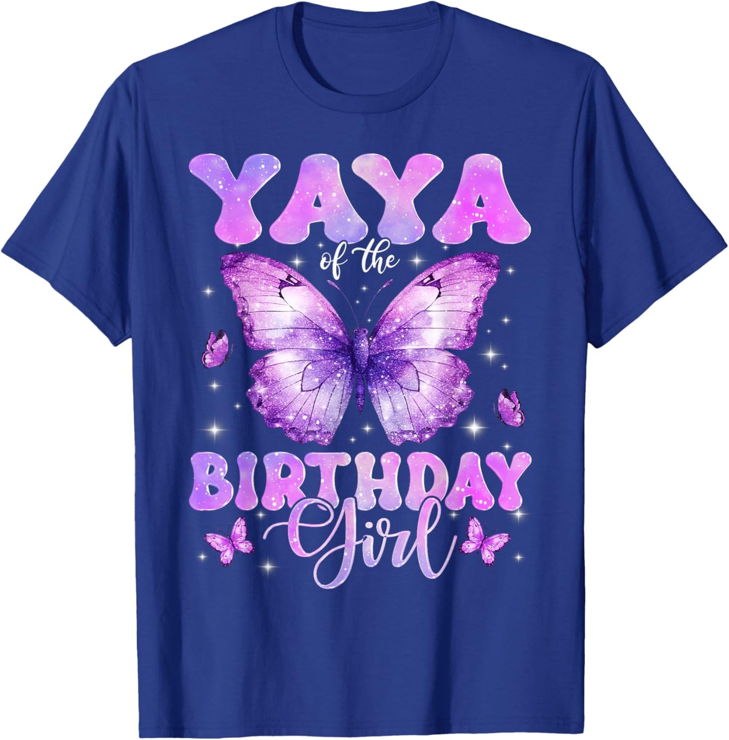 Yaya of The Birthday Girl Butterfly Funny Family T-Shirt - T-Shirt | Royal
