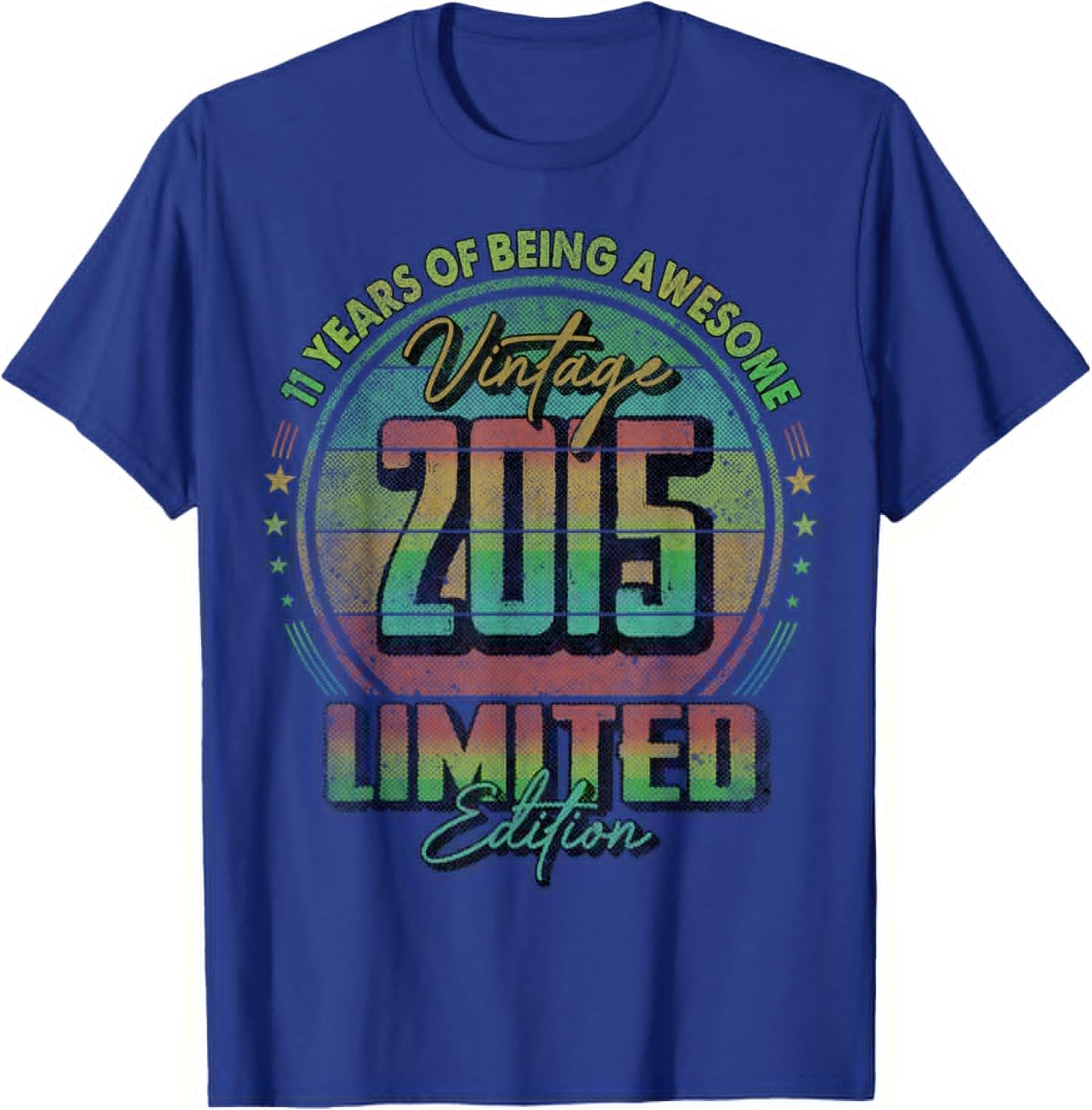 Vintage 2015 Limited Edition Shirt 11 Year Old 11th Birthday T-Shirt - T-Shirt | Royal