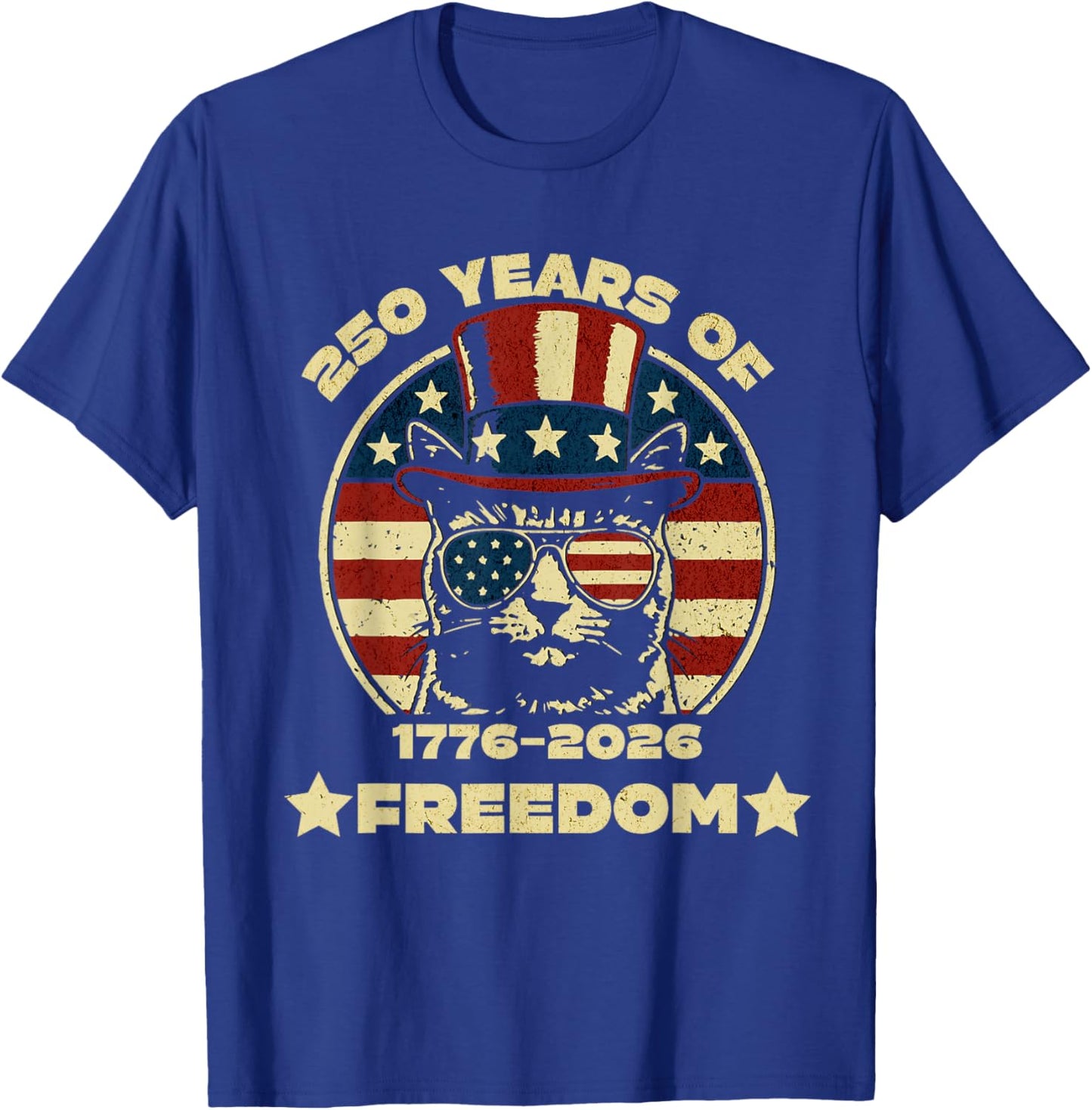 250 Years of Freedom Patriotic Cat 4th of July 1776-2026 T-Shirt - T-Shirt | Royal