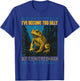 I've Become Too Silly But It is Not Yet Enough Frog Japanese T-Shirt - T-Shirt | Royal