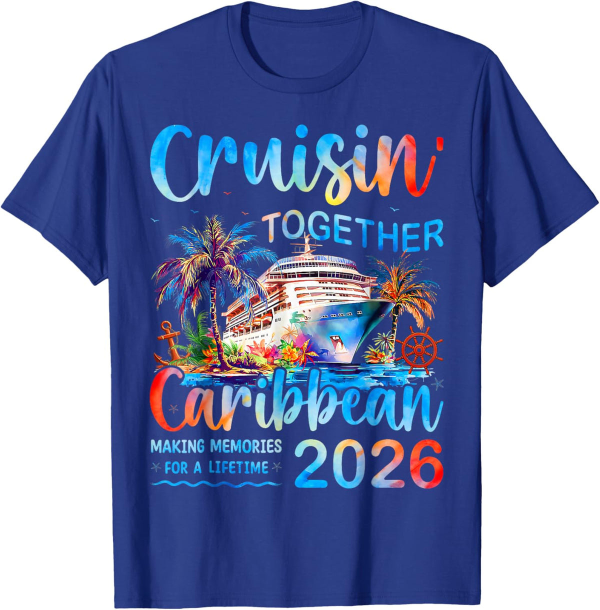 Caribbean Cruise Family Vacation 2026 Cruisin’ Together T-Shirt - T-Shirt | Royal