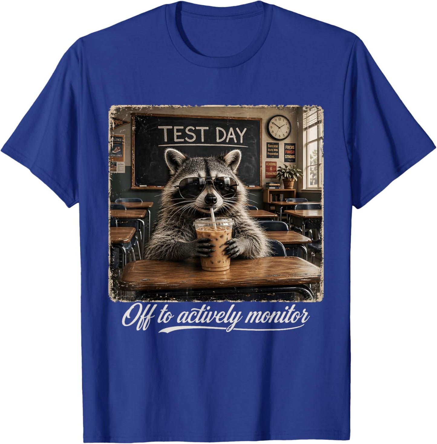 Off to Actively Monitor Raccoon Teacher Test Day T-Shirt - T-Shirt | Royal