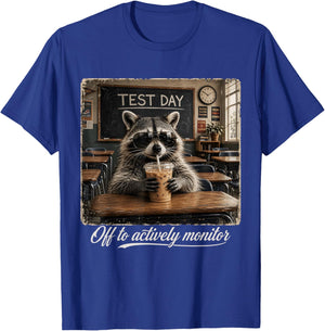 Off to Actively Monitor Raccoon Teacher Test Day T-Shirt - T-Shirt | Royal