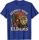 Respect Your Elders Funny Retro Gaming Tech Quote T-Shirt - T-Shirt | Royal