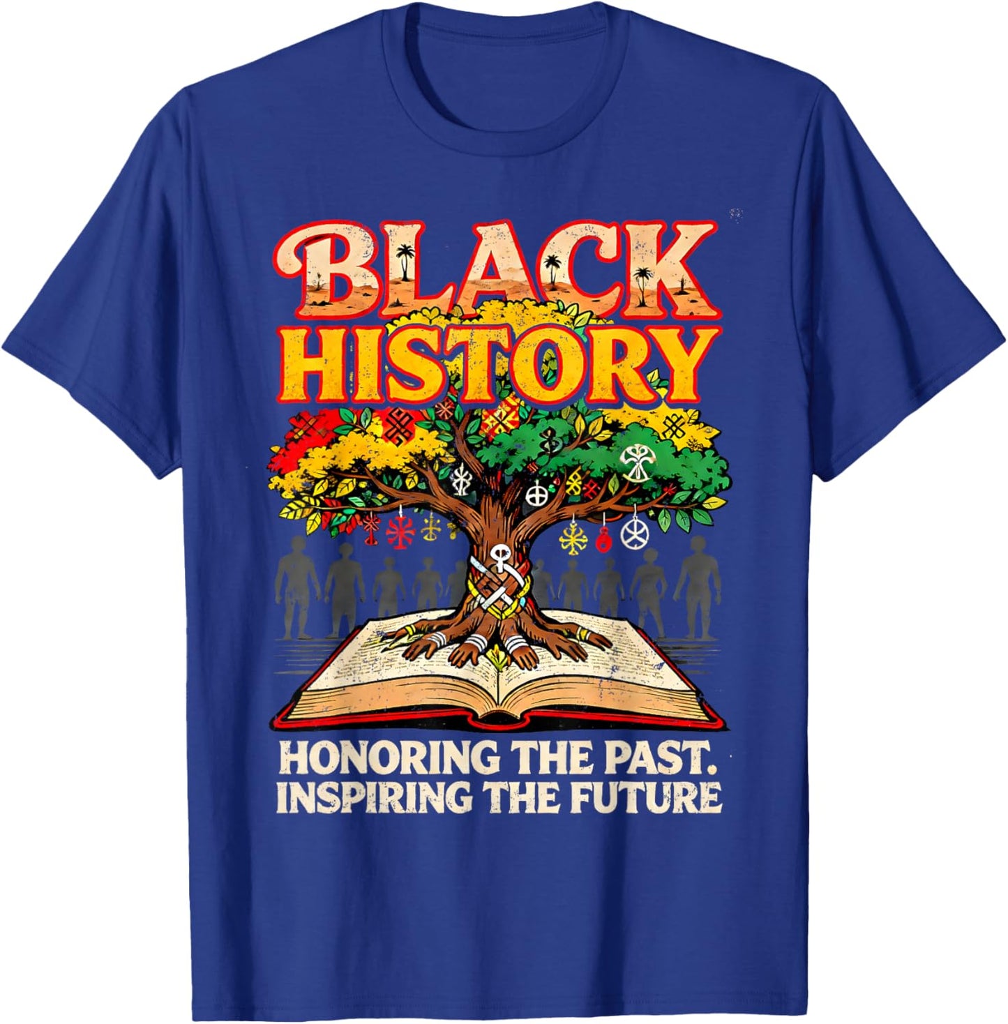 Black History Honoring The Past Inspiring TheFuture T-Shirt - T-Shirt | Royal