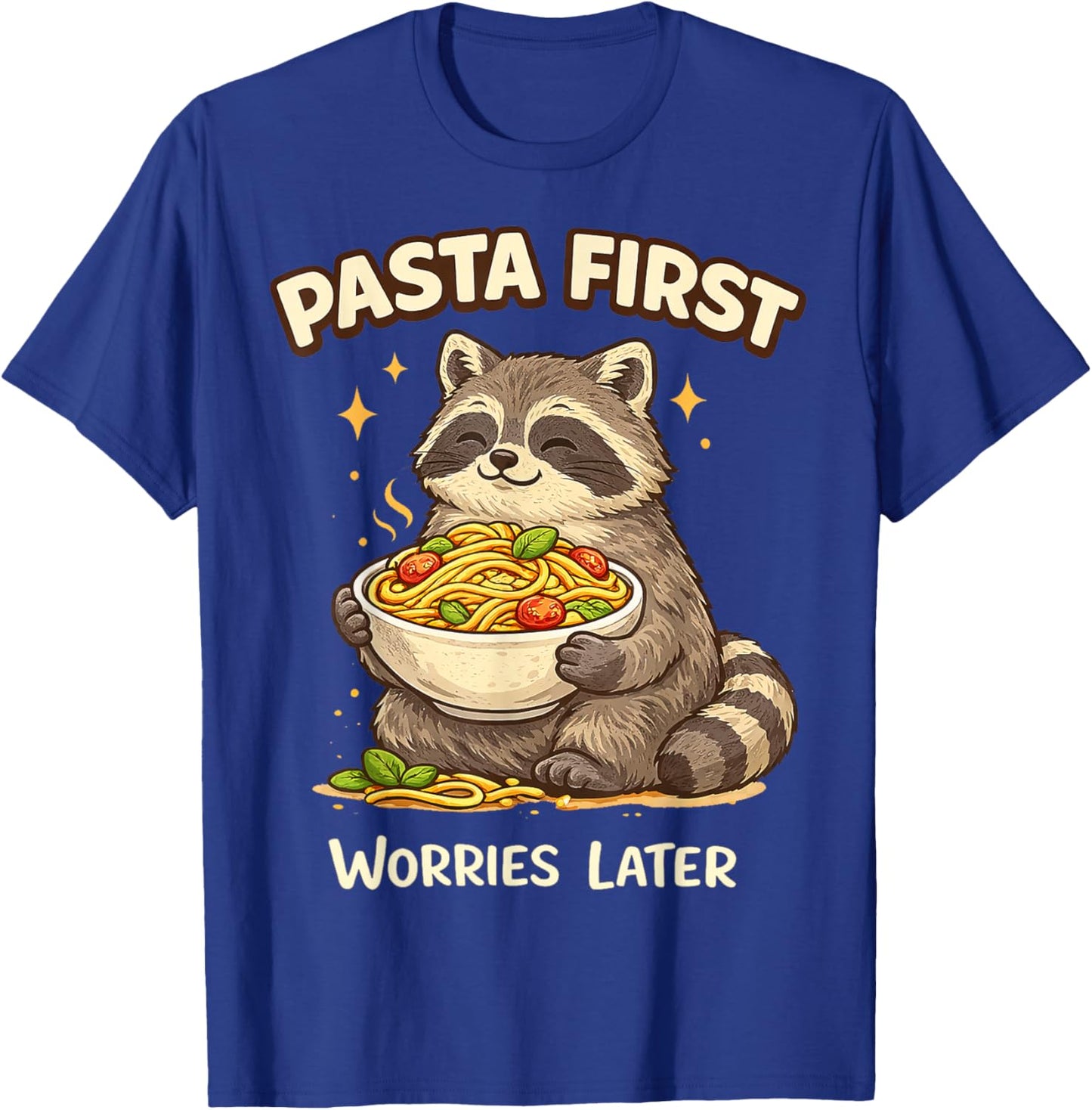 Pasta First Worries Later Raccoon Humor Gifts Men Women Kid T-Shirt - T-Shirt | Royal