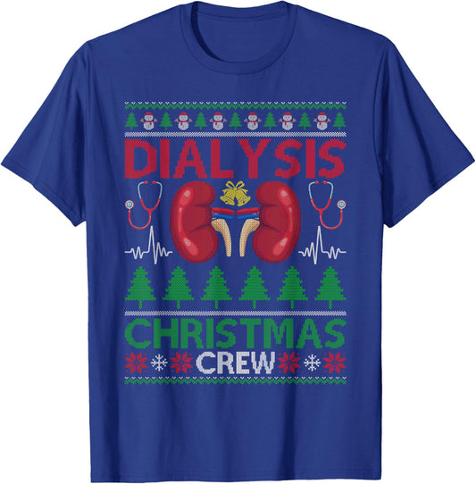 Dialysis Christmas Crew Ugly Xmas Sweater Nephrology Nurses T-Shirt - T-Shirt | Royal
