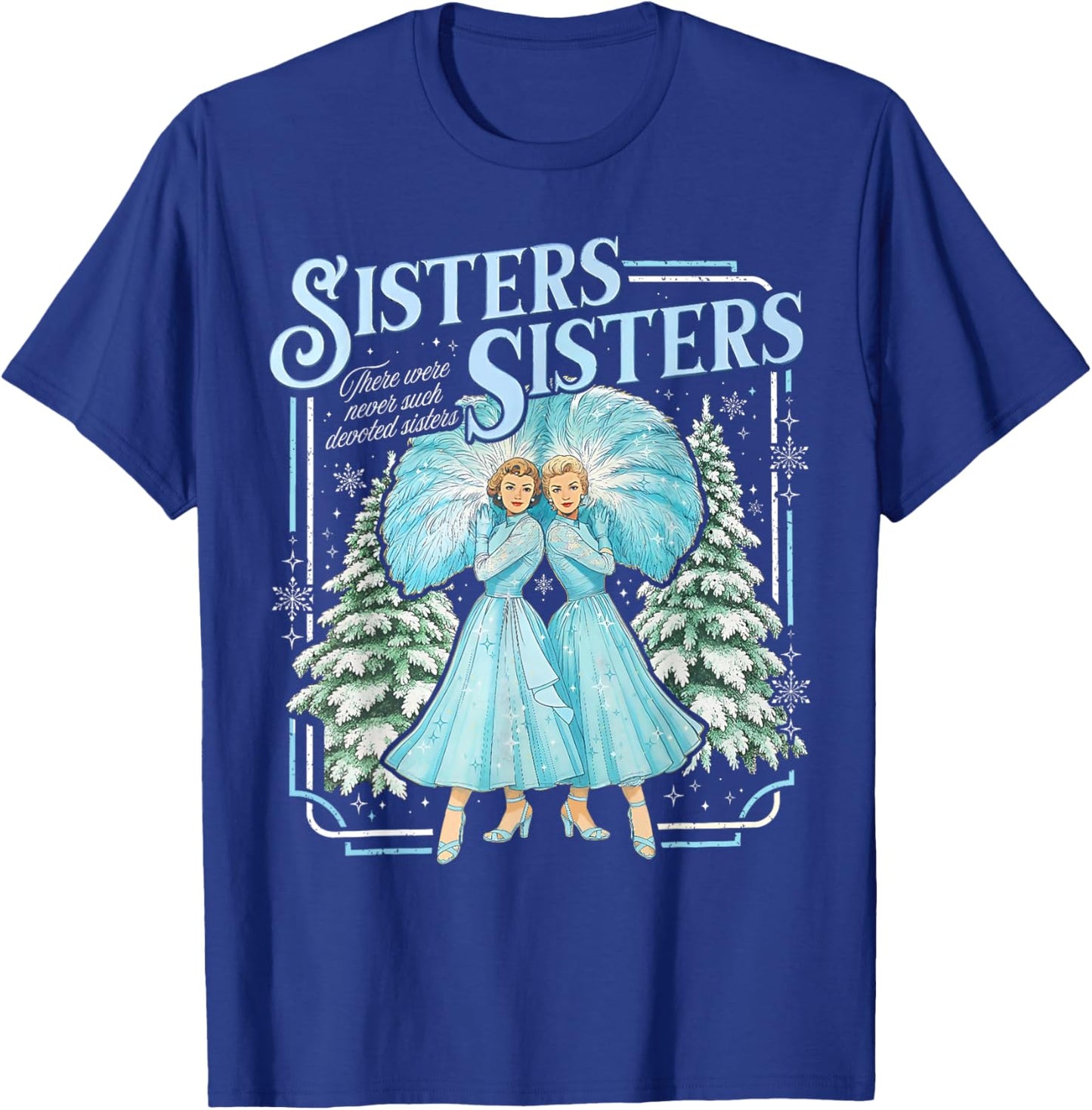 Sisters White Xmas Merry Christmas Snowflake Pajamas Holiday T-Shirt - T-Shirt | Royal