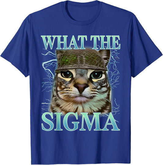 What The Sigma Silly Cat Meme Funny Saying Cat Lover T-Shirt - T-Shirt | Royal