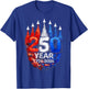 250 Years America Anniversary 250th Independence Day Freedom T-Shirt - T-Shirt | Royal