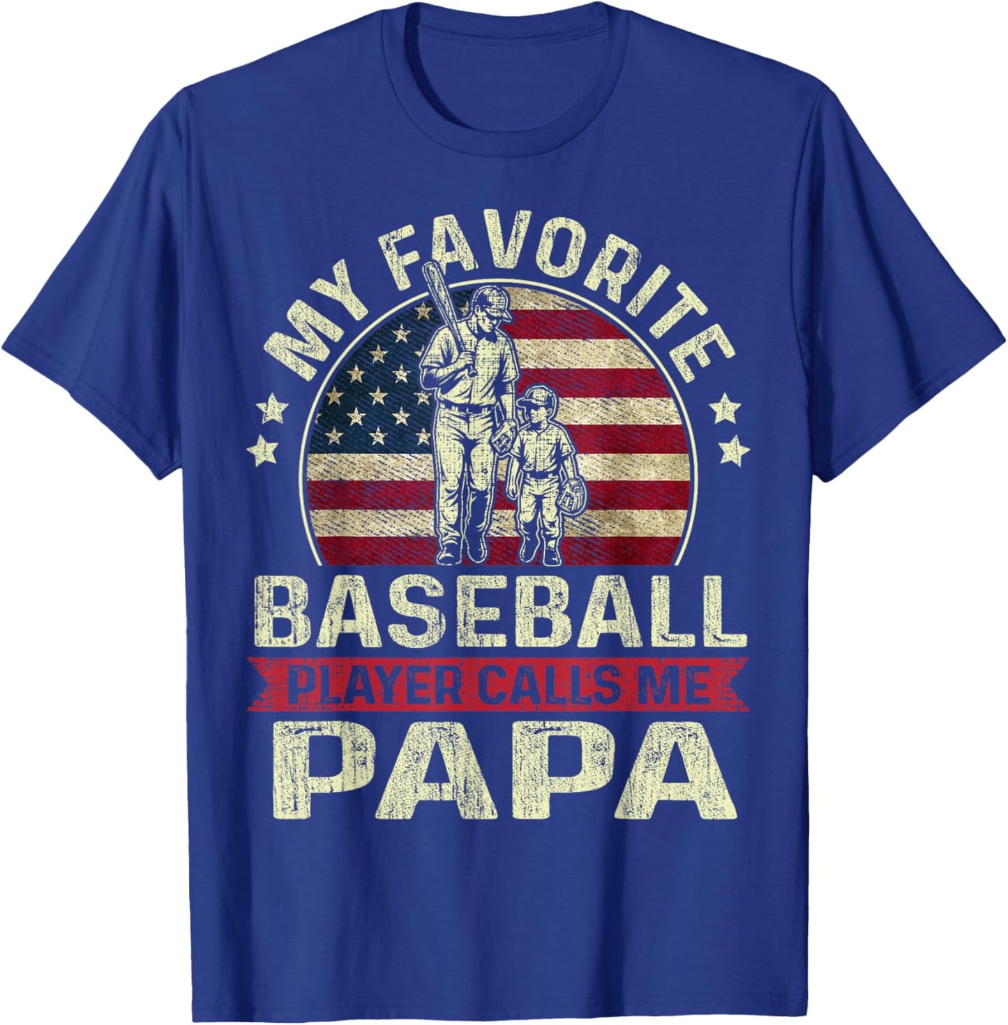 My Favorite Baseball Player Calls Me Papa Flag Father's Day T-Shirt - T-Shirt | Royal