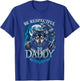 Be Respectful to Daddy Funny Meme Cringe T-Shirt - T-Shirt | Royal
