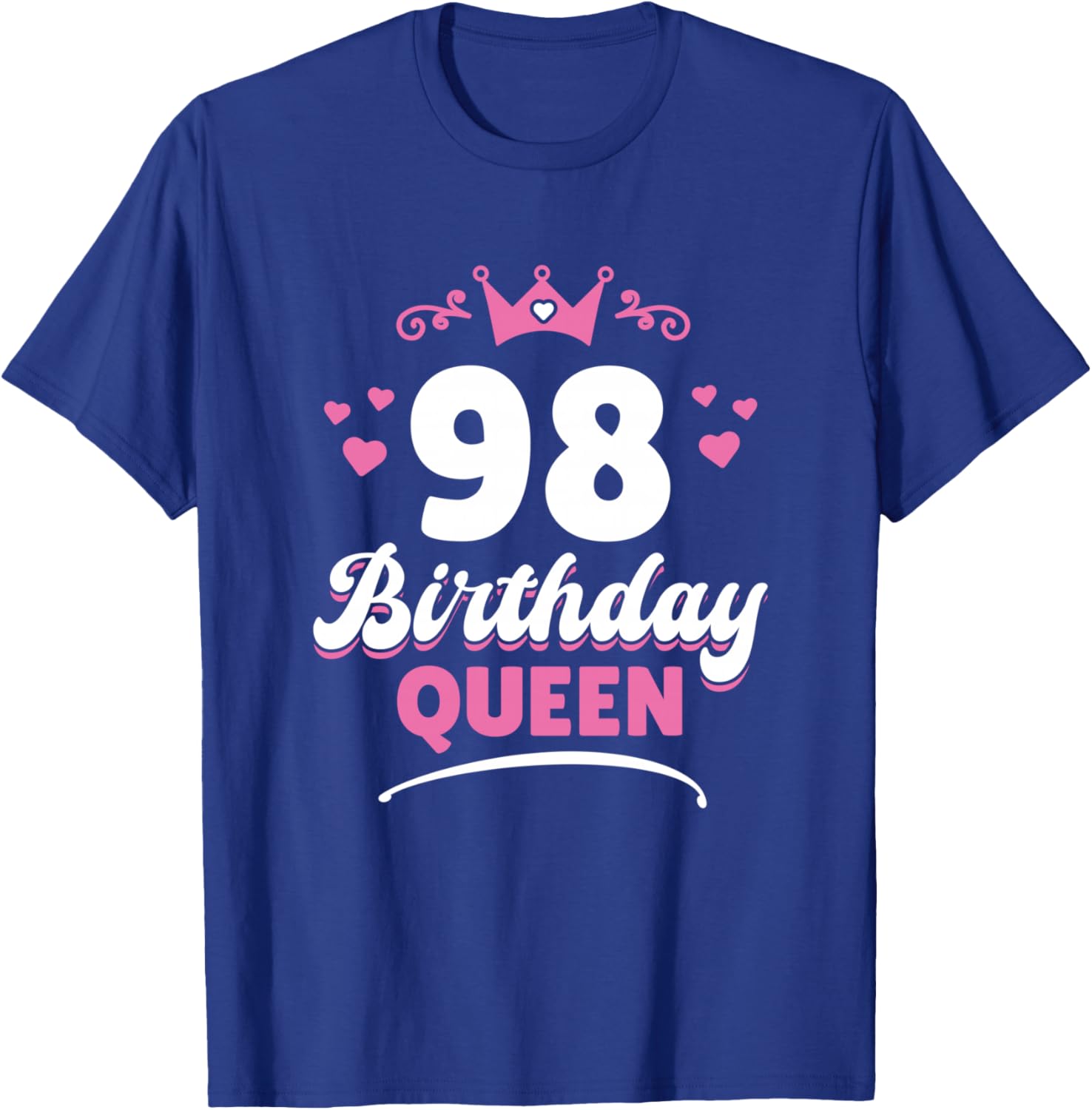 98 Years Queen Woman 98th Birthday T-Shirt - T-Shirt | Royal