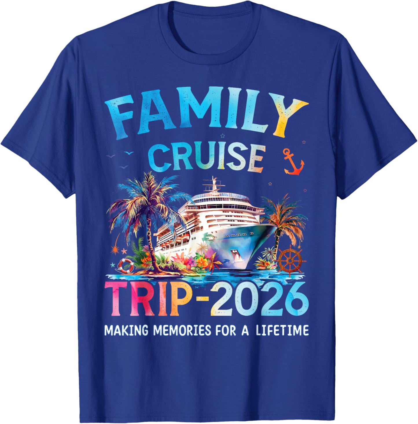 Family Cruise Trip 2026 It’s a Funny Matching Vacation Ship T-Shirt - T-Shirt | Royal