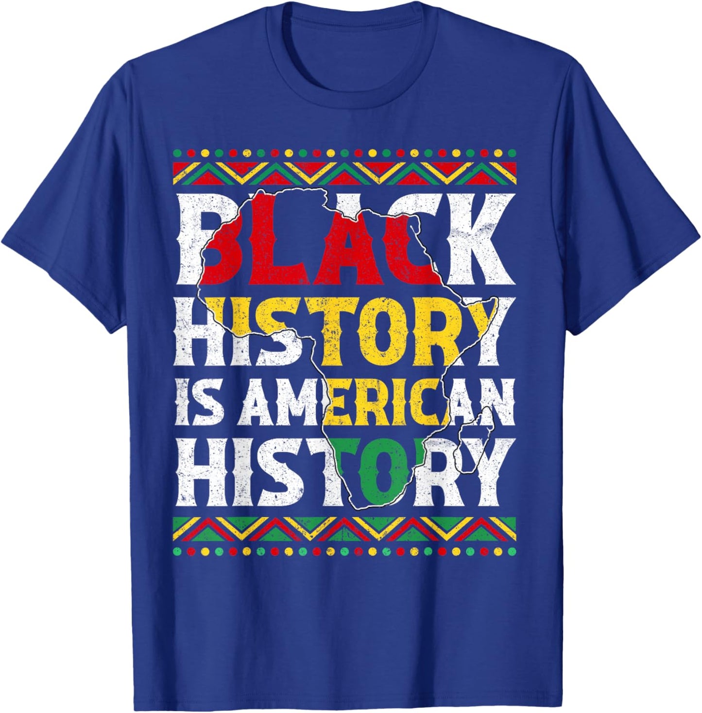 Black History is American History Patriotic African America T-Shirt - T-Shirt | Royal