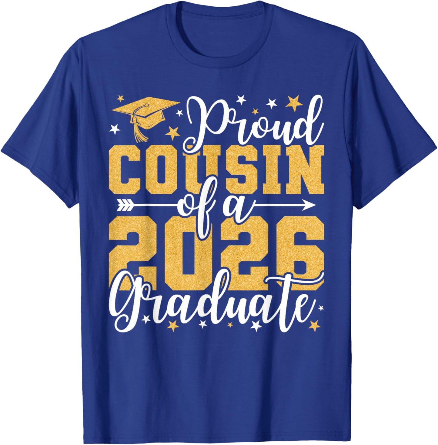Proud Cousin of A 2026 Graduate Senior Grad Class of 2026 T-Shirt - T-Shirt | Royal