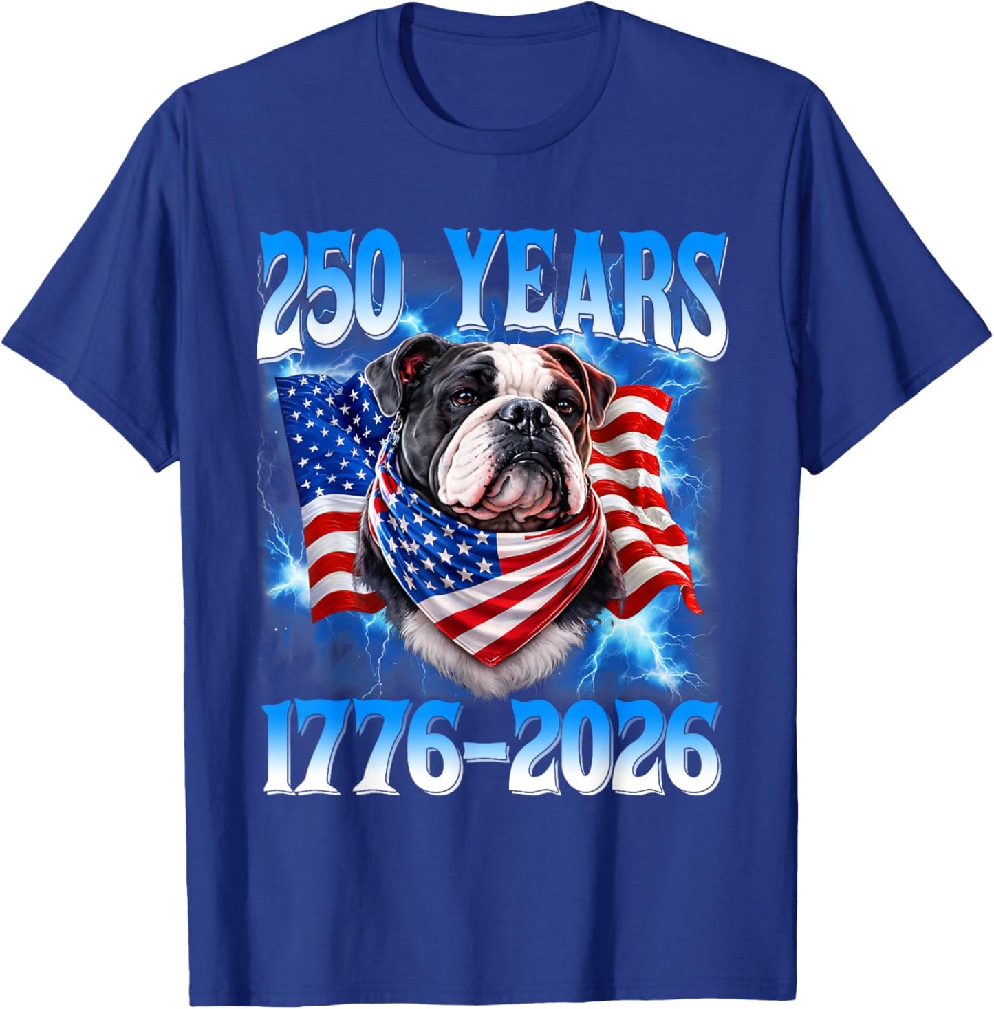 250 Year American 1776 2026 250th USA Dog Patriotic 4th July T-Shirt - T-Shirt | Royal