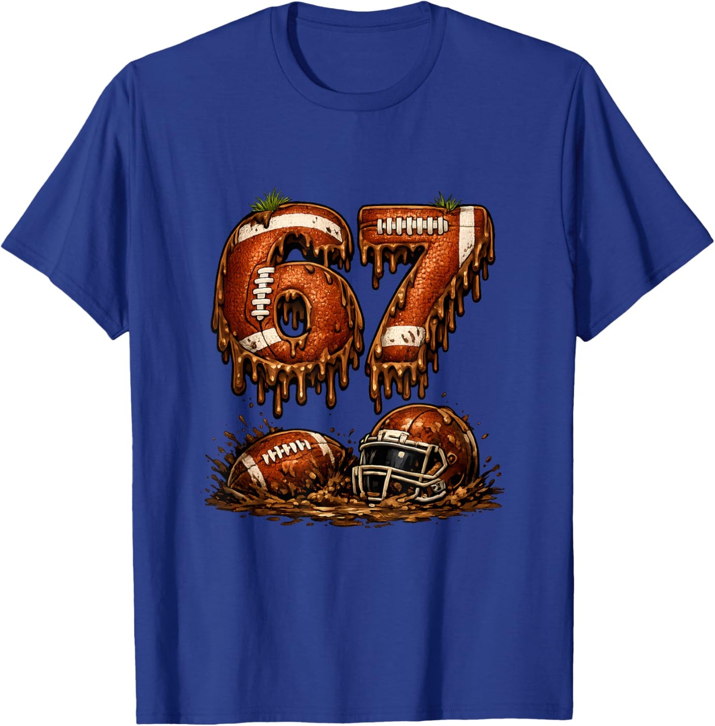 Football 67 Six Seven Meme Drip American Football Funny 6-7 T-Shirt - T-Shirt | Royal