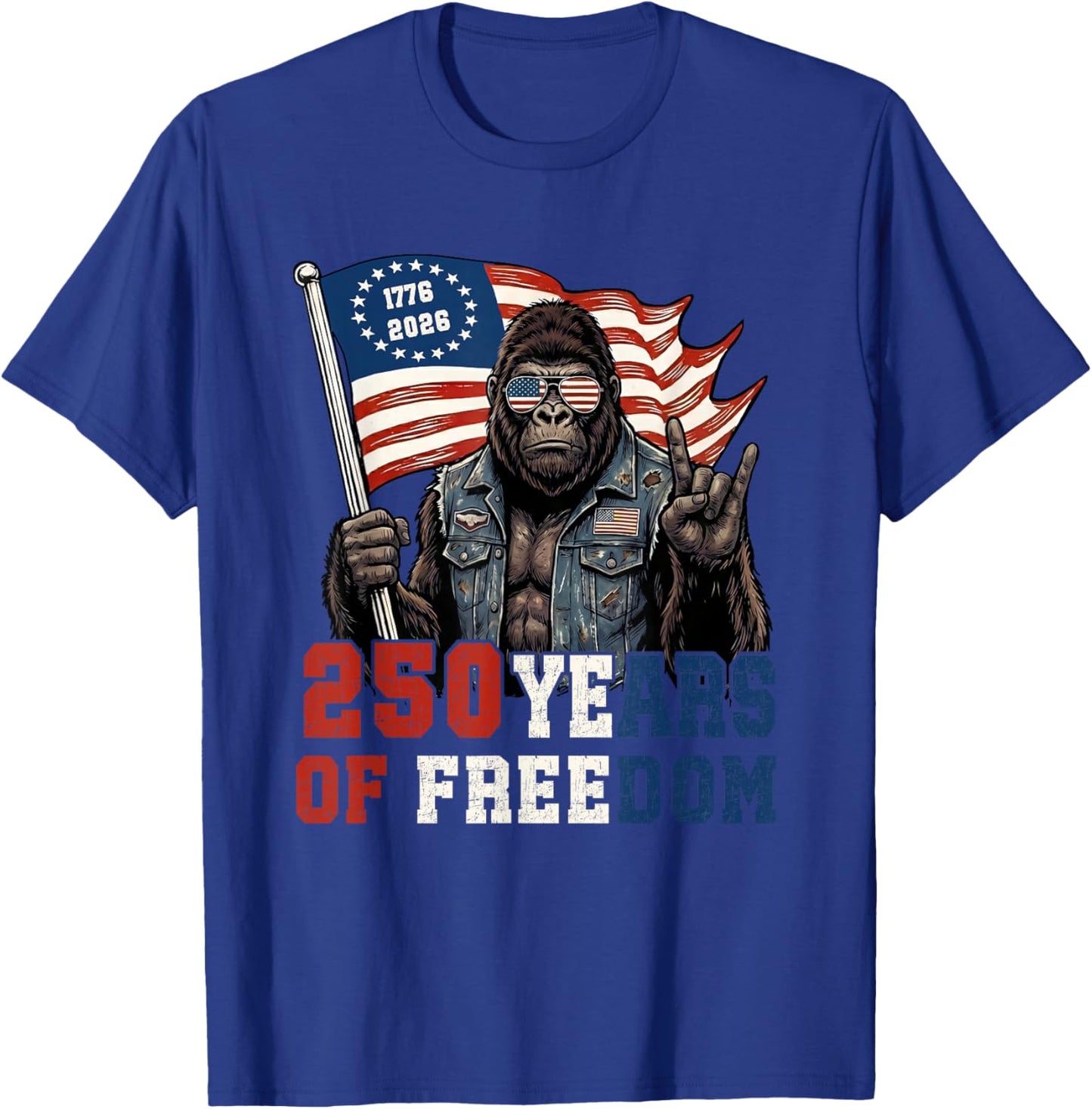 250 Years American 1776-2026 250th Birthday Bigfoot Lovers T-Shirt - T-Shirt | Royal